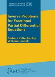Icon image Inverse Problems for Fractional Partial Differential Equations