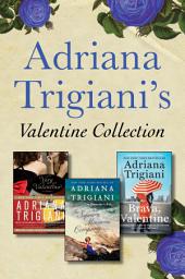 Icon image Adriana Trigiani's Valentine Collection: Very Valentine, Brava, Valentine, and The Supreme Macaroni Company