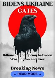 Icon image BIDENS UKRAINE GATES: Billions of corruption between Washington and Kyiv