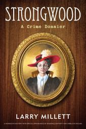 Icon image Strongwood: A Crime Dossier