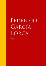 Icon image Obras de Federico García Lorca: Biblioteca de Grandes Escritores