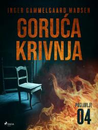 Icon image Goruća krivnja - Četvrto poglavlje