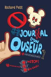 Icon image Journal d'un Louseur T.1 - #mavengeance
