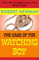 Icon image The Case of the Watching Boy