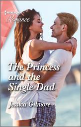 Icon image The Princess and the Single Dad