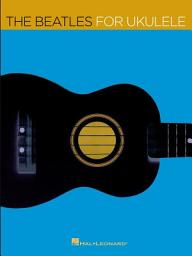 Icon image The Beatles for Ukulele (Songbook)