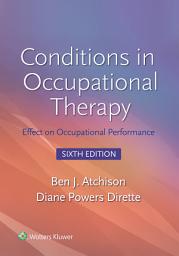 Icon image Conditions in Occupational Therapy: Effect on Occupational Performance, Edition 6