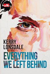 Icon image Everything We Left Behind (Everything #2)