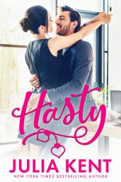 Icon image Hasty (Do-Over Series #4): Second Chance Small Town Enemies to Lovers Billionaire Romantic Comedy
