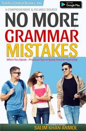 Icon image No More Grammar Mistakes When You Speak: Practical Tips to Speak Smarter Everyday