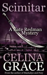 Icon image Scimitar: A Kate Redman Mystery: Book 12