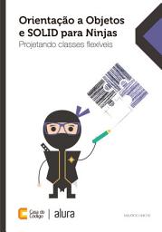 Icon image Orientação a Objetos e SOLID para Ninjas: Projetando classes flexíveis