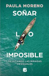 Icon image Soñar lo imposible