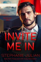 Icon image Invite Me In: A Secret Identity Steamy Contemporary Romance