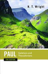 Icon image Paul for Everyone: Galatians and Thessalonians