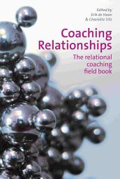 Icon image Coaching Relationships: The Relational Coaching Field Book