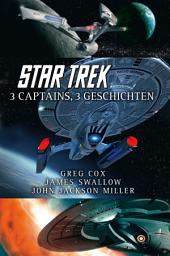 Icon image Star Trek - 3 Captains, 3 Geschichten