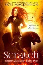 Icon image Scratch: An Urban Fantasy Reverse Harem Shifter Novel