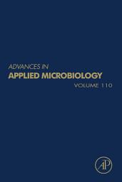 Icon image Advances in Applied Microbiology: Volume 110