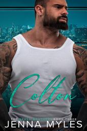 Icon image Colton: The Brash Brothers Book 3
