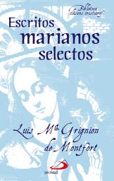 Icon image Escritos marianos selectos