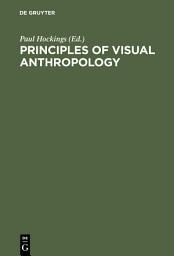 Icon image Principles of Visual Anthropology: Edition 2