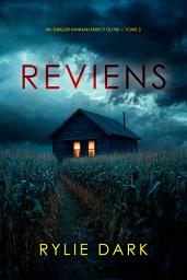 Icon image Reviens (Un thriller Hannah Mercy du FBI — tome 3)