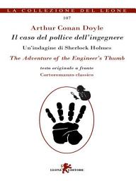 Icon image Il caso del pollice dell’ingegnere/The Adventure of the Engineer’s Thumb