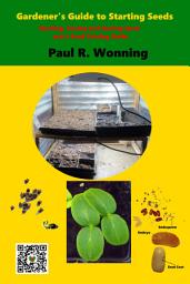 Icon image Gardener's Guide to Starting Seeds