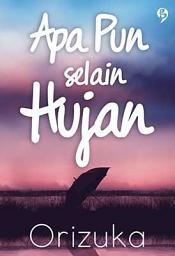 Icon image Apa Pun Selain Hujan