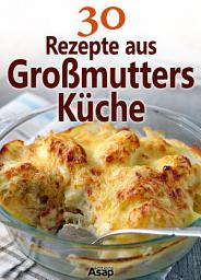 Icon image 30 Rezepte aus Großmutters Küche