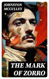 Icon image The Mark of Zorro: The Curse of Capistrano - Adventure Novel