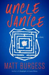 Icon image Uncle Janice: A Novel