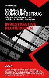 Icon image Cum-Ex & CumCum Betrug: Wie Banker, Anwälte und Politiker Milliarden abzocken, Ausgabe 2