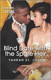 Icon image Blind Date with the Spare Heir: An enemies to lovers romance with a twist