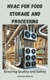 Icon image HVAC for Food Storage and Processing: Ensuring Quality and Safety