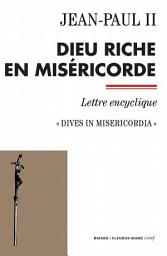 Icon image Dieu riche en miséricorde: Dives in misericordia - Lettre encyclique