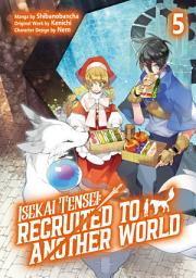 Icon image Isekai Tensei: Recruited to Another World (Manga)