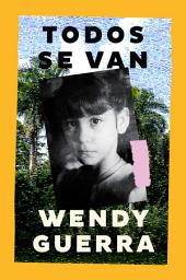 Icon image Everyone Leaves / Todos se van (Spanish Edition)