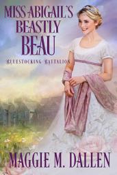 Icon image Miss Abigail's Beastly Beau: A Sweet Regency Romance