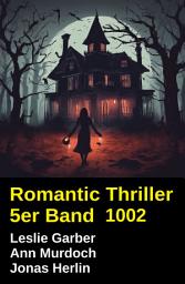 Icon image Romantic Thriller 5er Band 1002