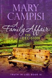 Icon image A Family Affair: The Decision