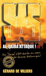 Icon image SAS 173 Al-Qaïda attaque ! T1: Volume 1