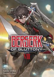 Icon image Berserk of Gluttony (Light Novel)