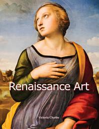 Icon image Renaissance Art: The rebirth of beauty, science, and humanism