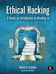 Icon image Ethical Hacking: A Hands-on Introduction to Breaking In