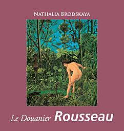 Icon image Le Douanier Rousseau