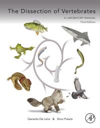Icon image The Dissection of Vertebrates: Edition 3