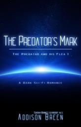Icon image The Predator’s Mark: A Dark Sci-Fi Romance