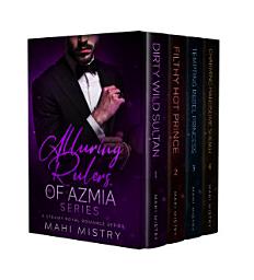 Icon image Alluring Rulers of Azmia (Complete Series Books 1-4): A Contemporary Royal Romance Series